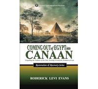 Coming Out of Egypt into Canaan: Forgetting the Failures of the Past, Pressing Toward the Promises of God