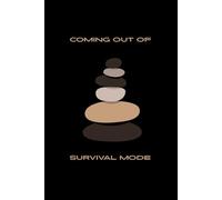 Coming Out Of Survival Mode