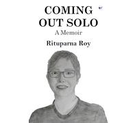 COMING OUT SOLO: A Memoir