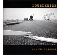 Coming Through - Doublewide (UK Import)