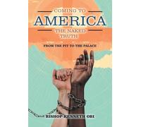 Coming to America the Naked Truth: From the Pit to the Palace