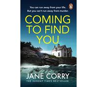 Coming To Find You: the Sunday Times Bestseller and this summer's must-read thriller
