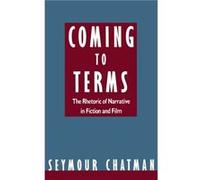 Coming to Terms by Seymour Chatman Seymour Chatman (Auteur)