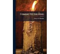 Coming to the King