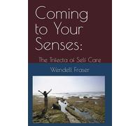 Coming To Your Senses:: The Trifecta Of Self Care