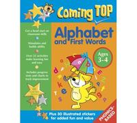 Coming Top: Alphabet And First Words Ages 3-4: Get A Head Start On Classroom Skills - With Stickers!
