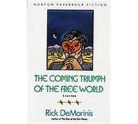 Coming Triumph of the Free World Rick De Marinis (Auteur)