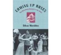 Coming Up Roses Ethan Mordden (Auteur)