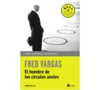 Comisario Adamsberg 1. El Hombre De Los Círculos Azules - Vargas, Fred Vargas, Fred (Auteur)
