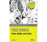 Comisario Adamsberg 3. Huye Rápido, Vete Lejos - Vargas, Fred Vargas, Fred (Auteur)