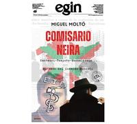 COMISARIO NEIRA: El caso del comando Donosti