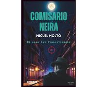 COMISARIO NEIRA: El caso del francotirador