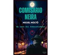 COMISARIO NEIRA: EL CASO DEL FRANCOTIRADOR