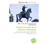 Comité Français de la Libération Nationale: Alliés de la Seconde Guerre mondiale, Comité national français, Général de Gaulle, Commandement civil et militaire d'Alger, Général Giraud