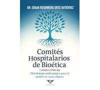 Comités Hospitalarios de Bioética: Una guía metodológica: Metodología andragógica para el análisis de casos clínicos