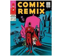 Comix Remix - L'intégrale - Feu Mister Mercure, La République Des Monstres, Le Grand Exil