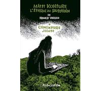 Comixture jointe: Avec le film L'éthique du souterrain