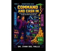 Command and Cash In: Put AI agents to work for real businesses and get paid while they do the job.