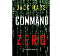 Command Zero (An Agent Zero Spy Thriller-Book #14)