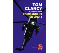 Commandant en chef, Tome 1 - Tom Clancy - Lgf - Poche - Roman