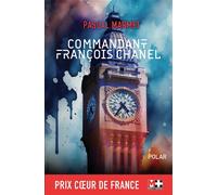Commandant François Chanel 36 quai des Orfèvres - Pascal Marmet - M+ Editions - broché - Roman