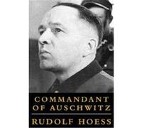 Commandant of Auschwitz Rudolf Hoss (Auteur)
