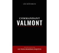 COMMANDANT VALMONT - Les trois premières enquêtes: Édition collector