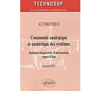 Commande Analogique Et Numérique Des Systèmes - Méthodes Fréquentielle & Polynomiale, Espace D'état