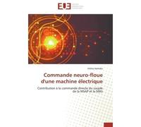Commande neuro-floue d'une machine électrique - HAMIDIA-F - Universitaires Europeennes - broché - Etude
