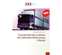 Commande Non-Linéaire des Véhicules Multi-Corps à Roues - Ange Désiré Ndoudi Likoho - Universitaires Europeennes - broché - Essai