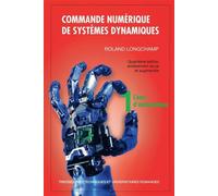 Commande numérique de systèmes dynamiques - Tome 1 Cours d'automatique. - Roland Longchamp - Presses Polytechniques Romandes - Livre CD-ROM - Etude CD