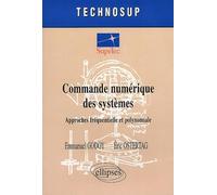 Commande numérique des systèmes : Approches fréquentielle et polynomiale