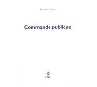 Commande publique Renaud Camus (Auteur)