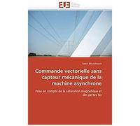 Commande Vectorielle Sans Capteur Mécanique De La Machine Asynchrone