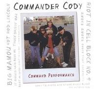 Commander Cody - Command Performance