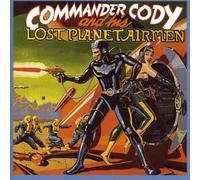 Commander Cody & His Lost Planet Airmen