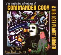 Commander Cody & His Lost - Tour from Hell 1973
