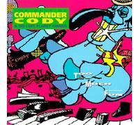 Commander Cody & Lost Planet a - The Best Of-Too Much Fun