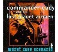 Commander Cody - Worst Case Scenario [Import]