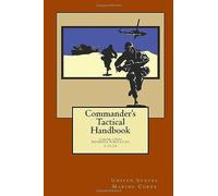 Commander's Tactical Handbook: Marine Corps Reference Publication (Mcrp) 3-11.1a