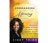 Commanding Your Morning Daily Devotional