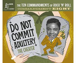 Commandment Eight-Do Not Commit Adultery-the Cheater