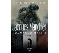 Commando marine - Arthur Hopfner - Elixyria - broché - Roman