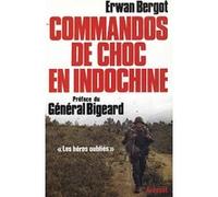 Commandos de choc en Indochine Erwan Bergot (Auteur)