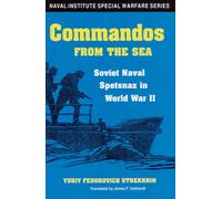 Commandos from the Sea: Soviet Naval Spetsnaz in World War II
