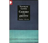 Comme à la guerre - LEWIS NORMAN - Phebus - Poche - Roman