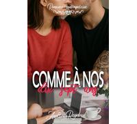 Comme à nos dix-sept ans: romance contemporaine/slice of life