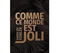 Comme ce monde est joli