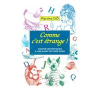 Comme C'est Étrange: Contes Fantastiques À Lire Avant De Faire Dodo (French Edition)