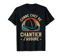 Comme Chef De Chantier J'Assure Construction T-Shirt